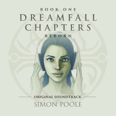 Dreamfall Chapters Reborn - Original Digital Soundtrack (Simon Poole) [cover art]