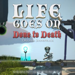 Life Goes On - Done to Death (Kevin Greenlee) [Original Digital Soundtrack] [cover]