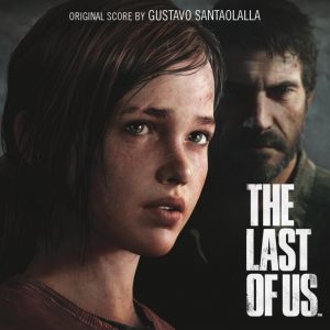 The Last Of Us (Gustavo Santaolalla) Videe Game Soundtrack [cover art]