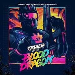 Trials of the Blood Dragon (Soundtrack CD) Power Glove [cover]