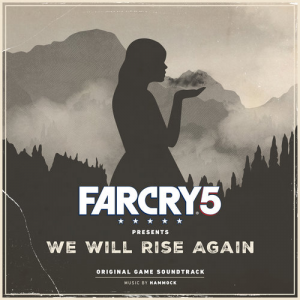 Far Cry 5 - We Will Rise Again (Soundtrack by Hammock) [cover art]