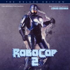 RoboCop 2 - The Deluxe Edition - Original Motion Picture Soundtrack (Leonard Rosenman) [CD] (cover artwork)