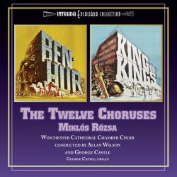 Ben-Hur/King Of Kings: The Twelve Choruses