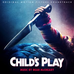 cover artwork for the 2019 soundtrack release for Child's Play - music by Bear McCreary