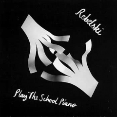 Play The School Piano (Rebelski) [Vinyl]