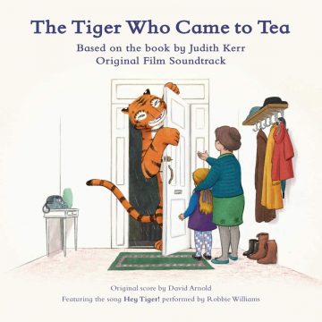 The Tiger Who Came To Tea (Original Film Soundtrack) CD (David Arnold) [cover art]