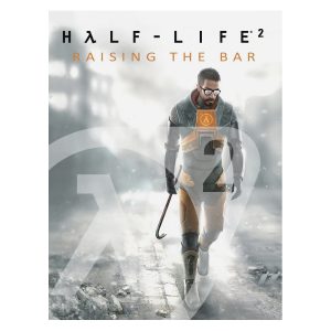 Half-Life 2: Raising the Bar - A Behind the Scenes Look (Prima) [cover artwork]