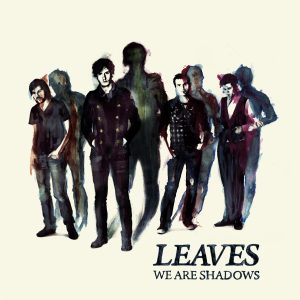 We Are Shadows (Leaves) [album cover artwork]