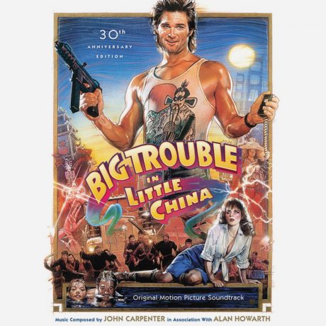Big Trouble in Little China: 30th Anniversary Edition Soundtrack [2xCD]