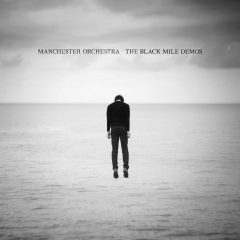 The Black Mile Demos (Manchester Orchestra) [Vinyl] [album cover artwork]