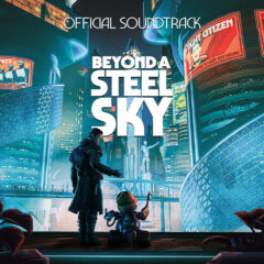 Beyond a Steel Sky: Official Soundtrack [digital mp3 and streaming]