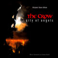 The Crow: City of Angels - Original Score Album (CD) [album cover artwork]