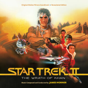 Star Trek II: The Wrath of Khan Remastered and Expanded Soundtrack [2xCD] (album cover artwork)