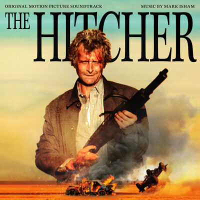 The Hitcher: Original Motion Picture Soundtrack Score (Mark Isham) [album cover artwork]