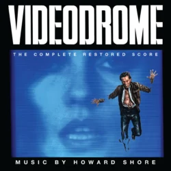Videodrome (1983) The Complete Restored Soundtrack Score [CD] [album cover artwork]