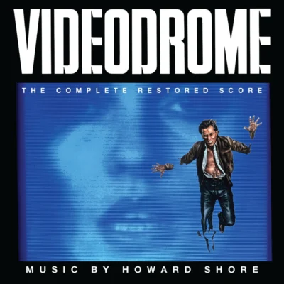 Videodrome (1983) The Complete Restored Soundtrack Score [CD] [album cover artwork]