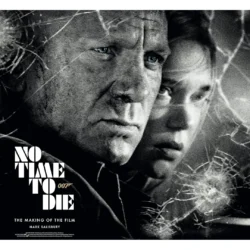 No Time To Die: The Making of the Film (2021) [Hardback book] (front cover)