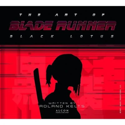 The Art of Blade Runner: Black Lotus (2022) [Hardback book]