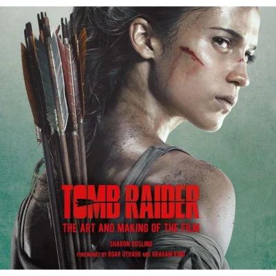 Tomb Raider: The Art and Making of the Film (2018) [Hardback book] (front cover) 9781785657603