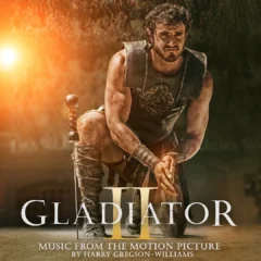 Gladiator II (2024) Music from the Motion Picture Soundtrack [CD] [album cover artwork]