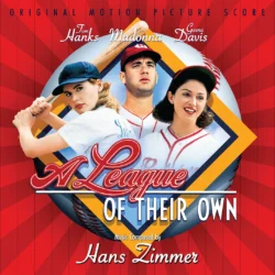 A League of Their Own (1992) Original Motion Picture Score [CD] ISC 520 720258552006 [album cover artwork]