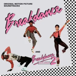 Breakdance and Breakdance 2 Original Motion Picture Soundtracks [2xCD] CRPOPD208 5013929440883 [album cover]
