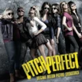 Pitch Perfect (2012) Original Motion Picture Soundtrack (CD) 602537159710 [album cover artwork]