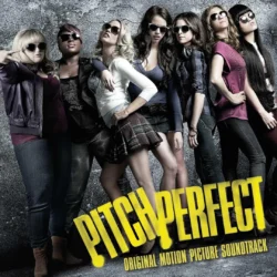 Pitch Perfect (2012) Original Motion Picture Soundtrack (CD) 602537159710 [album cover artwork]