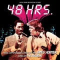48 Hrs. (1982) Music from the Motion Picture (Remastered) [CD] Intrada ISC 472 720258547200 [album cover]