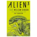 Alien 3 - The Unproduced Screenplay by William Gibson [book (paperback)] 9781803361130